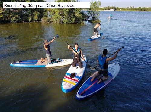 Chất lượng Resort sông đồng nai - Coco Riverside