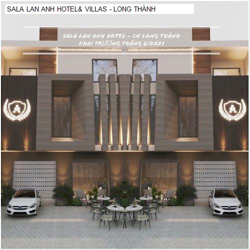 SALA LAN ANH HOTEL& VILLAS - LONG THÀNH