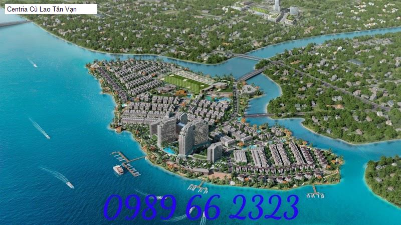 Centria Cù Lao Tân Vạn