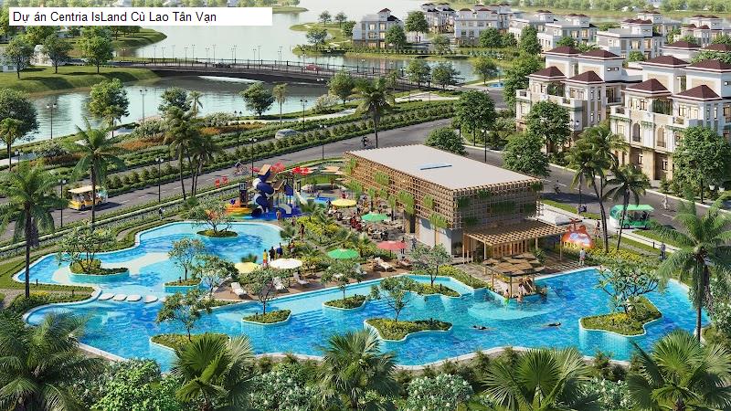 Dự án Centria IsLand Cù Lao Tân Vạn