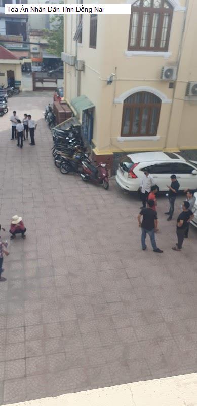 Tòa Án Nhân Dân Tỉnh Đồng Nai