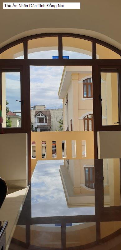 Tòa Án Nhân Dân Tỉnh Đồng Nai