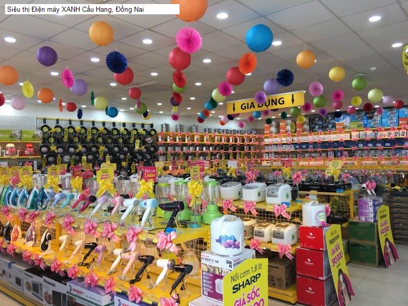 Siêu thị Điện máy XANH Cầu Hang, Đồng Nai