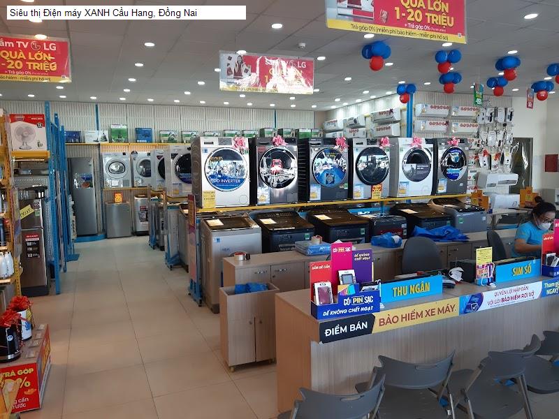Siêu thị Điện máy XANH Cầu Hang, Đồng Nai
