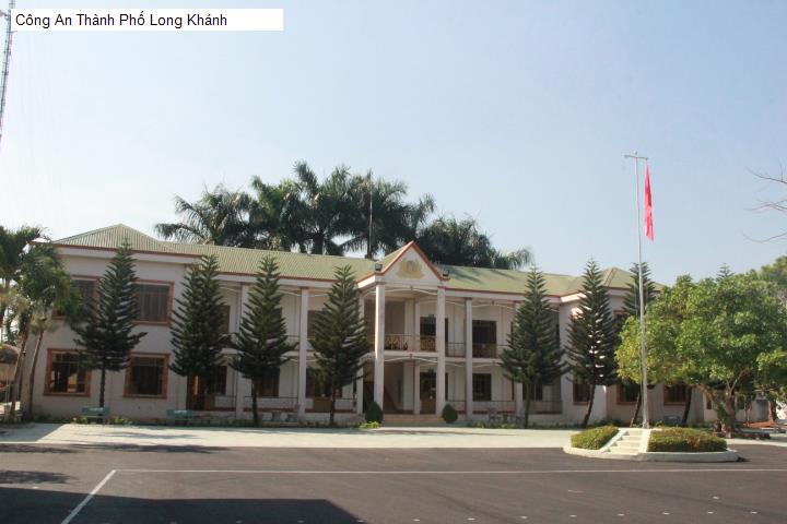 Công An Thành Phố Long Khánh