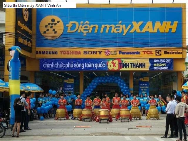 Siêu thị Điện máy XANH Vĩnh An