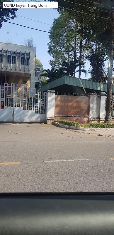 UBND huyện Trảng Bom