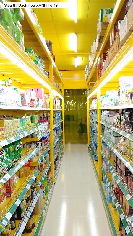 Siêu thị Bách hóa XANH Tổ 19