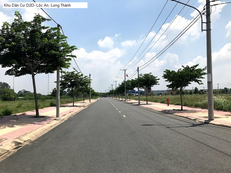 Khu Dân Cư D2D- Lộc An, Long Thành