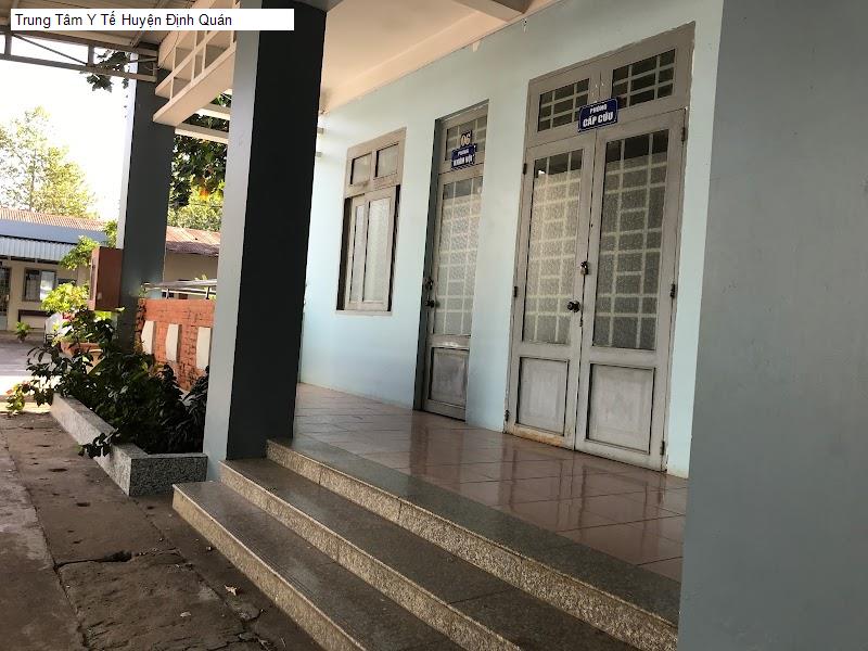 Trung Tâm Y Tế Huyện Định Quán