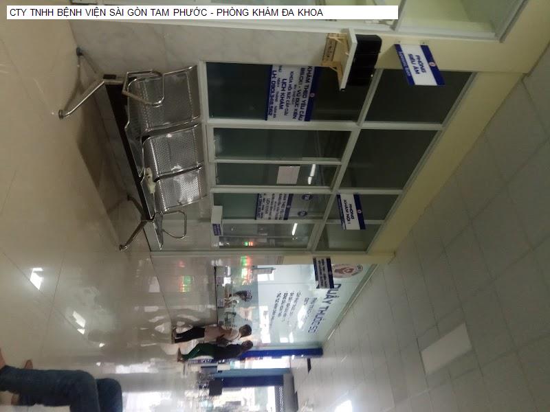 CTY TNHH BỆNH VIỆN SÀI GÒN TAM PHƯỚC - PHÒNG KHÁM ĐA KHOA