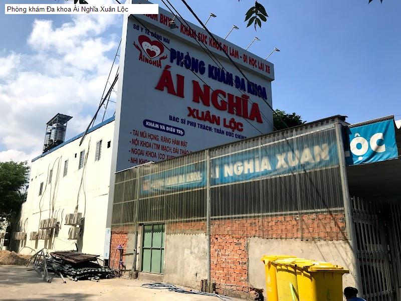 Phòng khám Đa khoa Ái Nghĩa Xuân Lộc