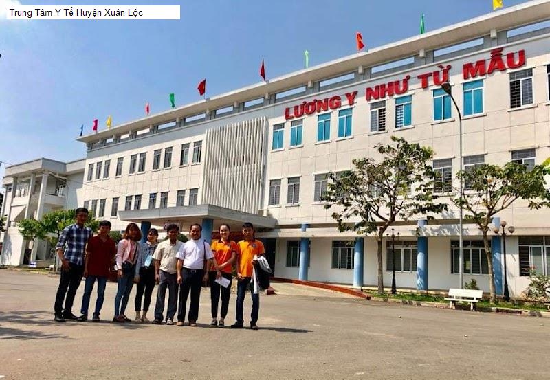 Trung Tâm Y Tế Huyện Xuân Lộc