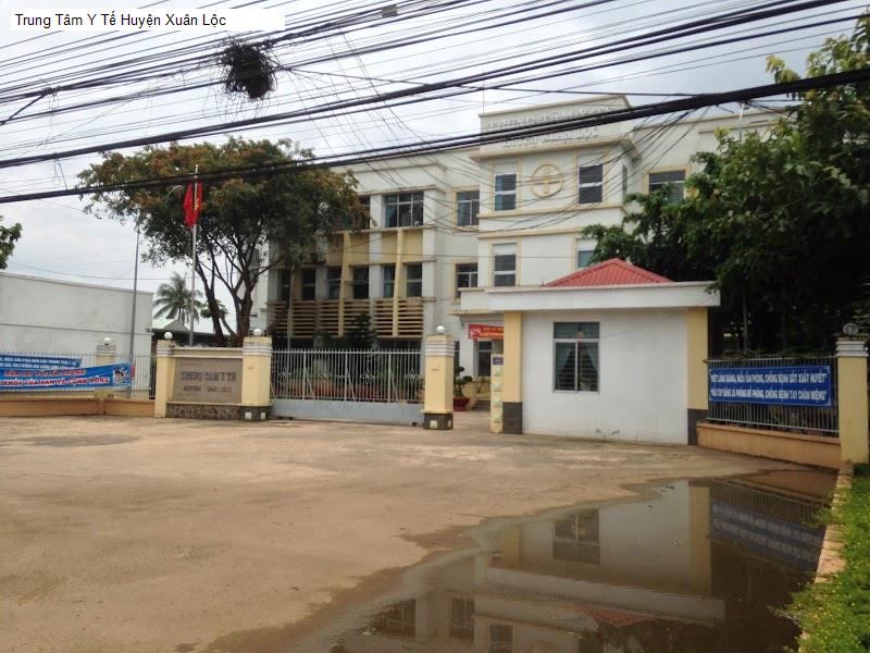 Trung Tâm Y Tế Huyện Xuân Lộc
