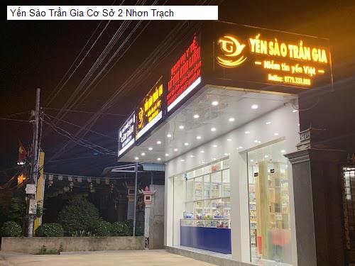 Yến Sào Trần Gia Cơ Sở 2 Nhơn Trạch